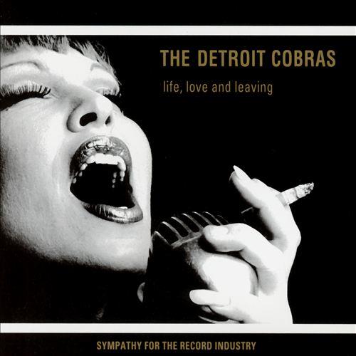 Detroit Cobras Life, Love & Leaving (LP)